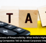 The Business of Responsibility What India’s Highest Tax-Paying Companies Tell Us About Corporate Integrity